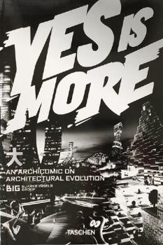 Yes is More Yes is More