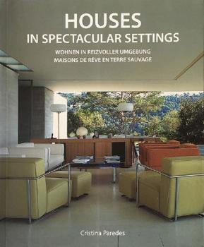 Houses in Spectacular Settings Houses in Spectacular Settings