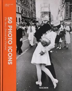 50 Photo Icons. The Story Behind the Pictures 50 Photo Icons. The Story Behind the Pictures